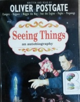 Seeing Things written by Oliver Postage performed by Oliver Postage on Cassette (Abridged)